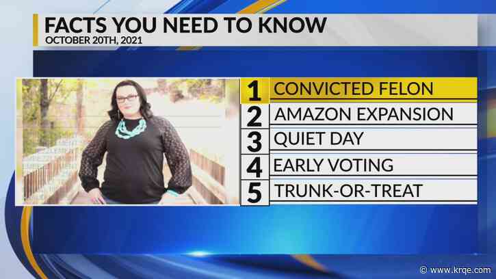 KRQE Newsfeed: Convicted felon, Amazon expansion, Quiet day, Early voting, Trunk or Treat