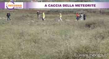 A caccia della meteorite - tvprato.it