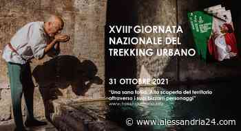 31 ottobre: Acqui aderisce alla Giornata Nazionale del Trekking Urbano - Alessandria24.com - Alessandria24.com