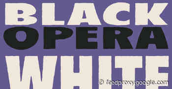 Black Americans Should Absolutely Appropriate European Opera (Though Not Necessarily Like This): John McWhorter