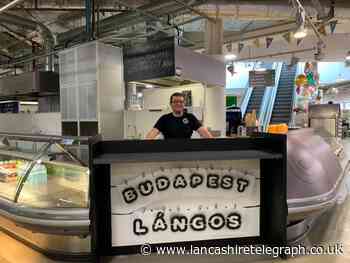 Blackburn Market: Budapest Langos opens new food stall