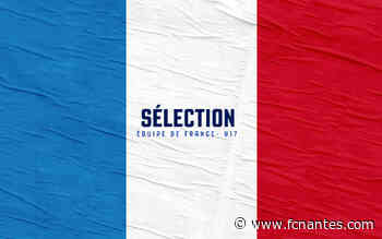 Équipe de France U17 - Nathan Zézé appelé avec les Tricolores ! - FC Nantes