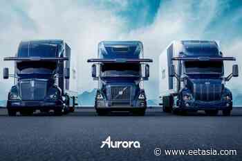Aurora Accelerates Its AV Deployment Roadmap - Eetasia.com