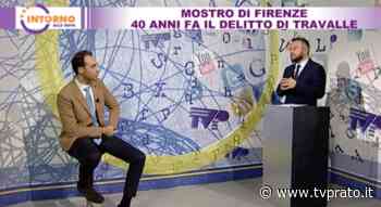 Mostro di Firenze: 40 anni fa il delitto di Travalle - tvprato.it