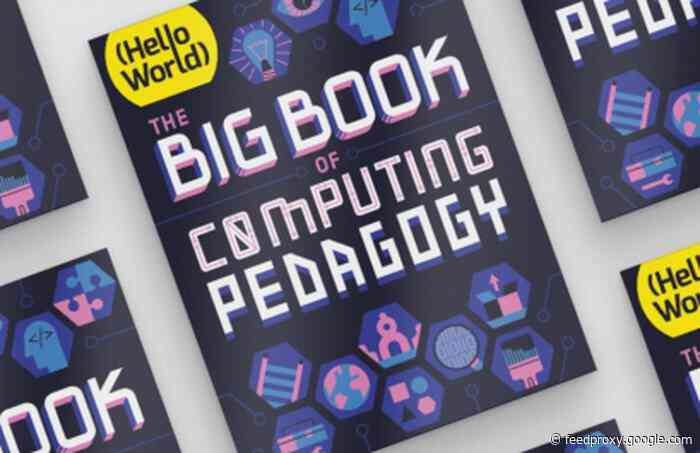 The Big Book of Computing Pedagogy offers practical computing ideas for teachers