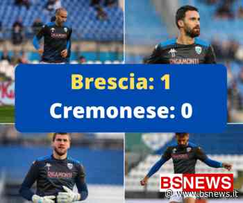 Brescia, contro la Cremonese cuore e fortuna: finisce 1-0 - BsNews.it - Brescia News - Bsnews.it