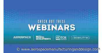Add these manufacturing webinars to your November schedule - Aerospace Manufacturing and Design
