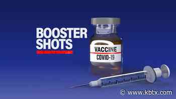 Brazos County medical experts weigh in on COVID-19 booster shots - KBTX