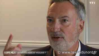 Arras : le gynécologue accusé de viol et d'agressions sexuelles par soixante patientes parle sur TF1 - La Voix du Nord
