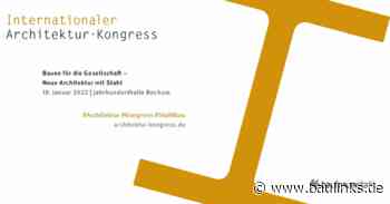 11. Internationaler Architektur-Kongress am 19. Januar 2022 in Bochum - Baulinks