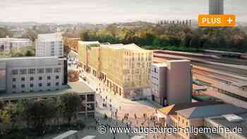 Dach-Bar und Büros: Beim Hauptbahnhof starten die Arbeiten am Ladehof - Augsburger Allgemeine