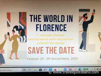 The World in Florence, dal 25 al 26 novembre i territori del mondo si raccontano - Travel Quotidiano