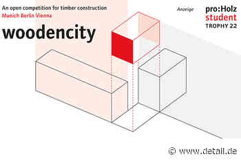 proHolz Student Trophy 22: Städte nachverdichten mit Holz - DETAIL.de - das Architektur und Bau-Portal