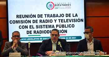 Los medios públicos deben ser libres y plurales, le dicen a Villamil en San Lázaro - El Economista