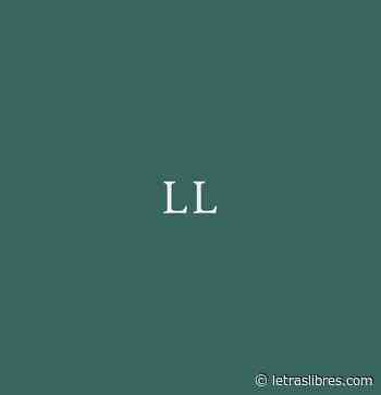 Un libelo en Letras Libres - LetrasLibres.com