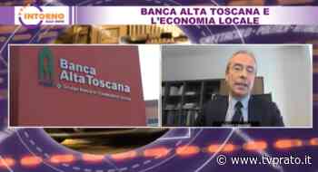 Banca Alta Toscana e l'economia locale - tvprato.it