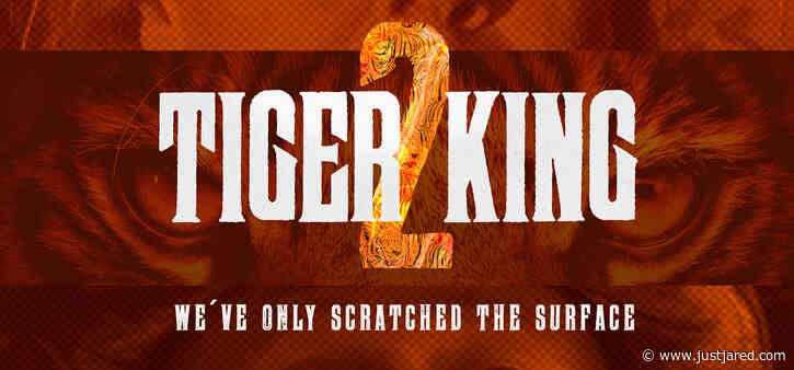'Tiger King 2' Finally Has a Trailer & So Many Updates Are Teased - Watch Now