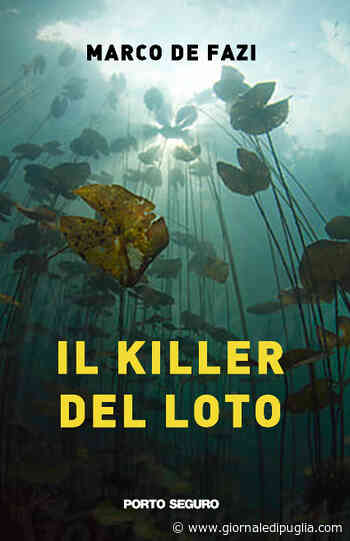 Marco De Fazi, nelle librerie il nuovo romanzo ''Il killer del loto'' - Giornale di Puglia