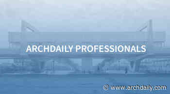 ArchDaily Professionals: Highlighting the Best Collaborators Involved in the Best Architecture - ArchDaily