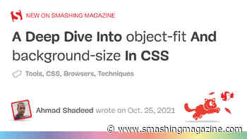 A Deep Dive Into object-fit And background-size In CSS