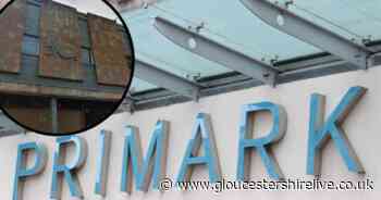 Primark announces opening date for new Gloucester store - Gloucestershire Live