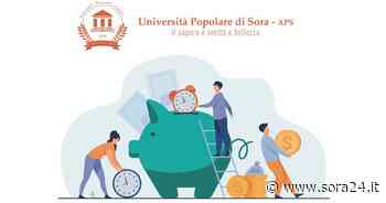 UNIVERSITÀ POPOLARE DI SORA – “Investire i risparmi”: Venerdì 29 ore 18:00 al “De Sica” - Sora24