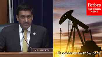 'Just Say It Was A Mistake': Khanna Grills Big Oil Executive On Climate Change Disinformation - Oakland News Now