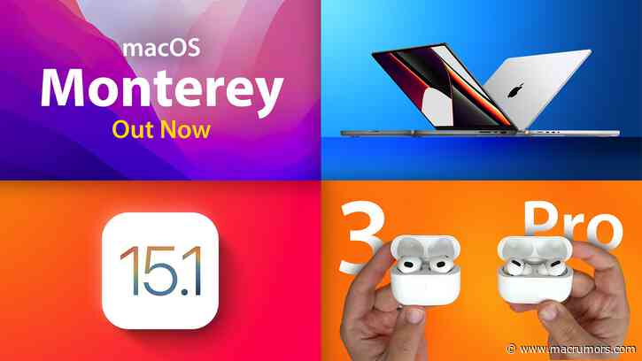 Top Stories: New MacBook Pros and AirPods 3 Launch, macOS Monterey Released, and More