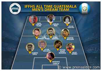 En el once histórico de Guatemala: “Conejo” Sánchez, “el Pin” Plata y Carlos “el Pescadito” Ruiz - Prensa Libre