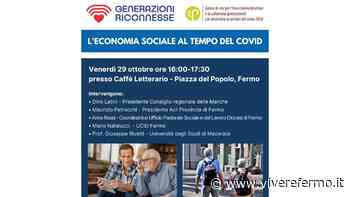 Interessante seminario a Fermo sul tema “L'economia sociale al tempo del covid”, promosso dalla Acli di Fermo in collaborazione con l'Ufficio Pastorale Sociale e del lavoro e Caritas Diocesana - Vivere Fermo