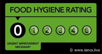 The zero food hygiene rated restaurants, takeaways and businesses in Lancashire - Lancs Live