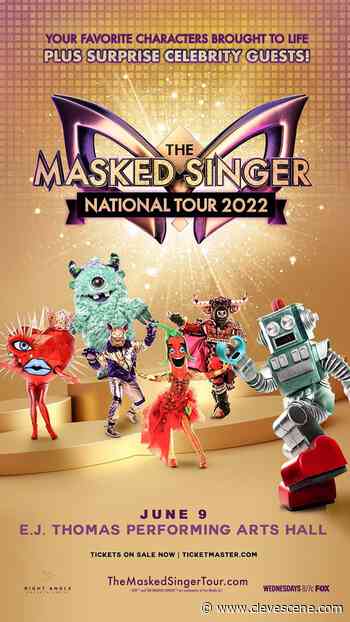 Masked Singer National Tour Coming to E.J. Thomas Performing Arts Hall in June 2022 - Cleveland Scene