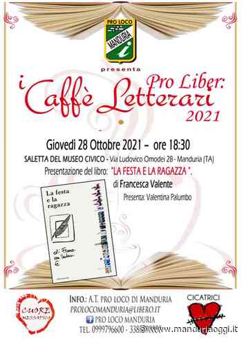 MANDURIA - Giovedì la presentazione del libro 'La festa e la ragazza' di Francesca Valente per la rassegna 'Pro Liber' della Pro Loco - ManduriaOggi