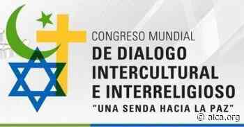 Buenos Aires, sede del IV Congreso Mundial de Diálogo Intercultural e Interreligioso - Aica On line