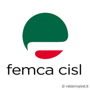 3° Congresso della Femca Cisl Firenze Prato, l'elenco delle assemblee interaziendali - ValdarnoPost