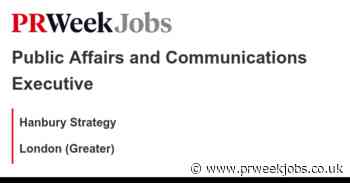 Hanbury Strategy: Public Affairs and Communications Executive