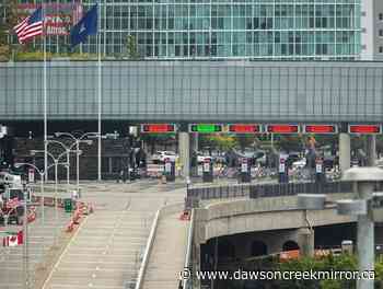 Canadian tourism group urges feds to axe 'irrational' border-crossing requirements - Dawson Creek Mirror