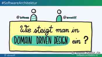 software-architektur.tv: Wie steigt man in Domain-driven Design ein? - heise online