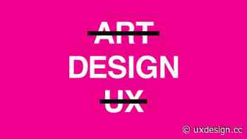 Design is not art, and UX is not design