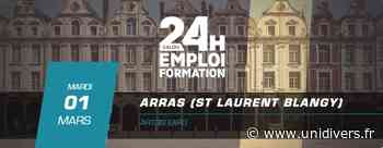24 Heures pour l’Emploi et la Formation – Arras 2022 artois expo mardi 1 mars 2022 - Unidivers