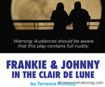 Frankie and Johnny in the Clair de Lune – Monday Magazine - Monday Mag