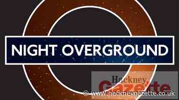 Night Overground services return for Hackney and Islington - Hackney Gazette