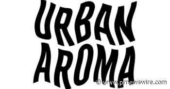 Urban Aroma Partners with Mission Green to Launch A $30,000 Giving Campaign for Inmates Serving Life Sentences for Cannabis