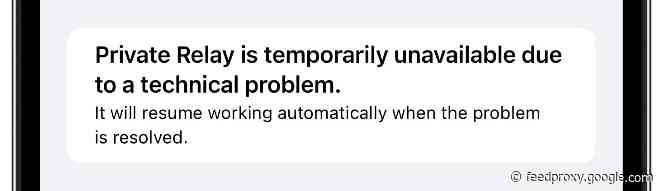 Apple’s iCloud Private Relay is temporarily unavailable due to a technical problem