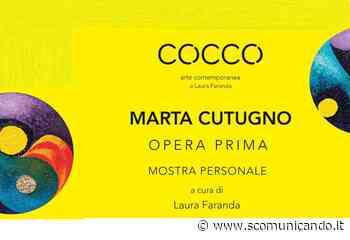 OPERA PRIMA – Dal 6 novembre a Messina la mostra di Marta Cutugno - Scomunicando