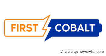 First Cobalt Unveils Strategic Shift to Make Battery Precursor and Nickel Sulfate; Changes Name to Electra Battery Materials