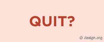 Should You Quit Your Job Right Now?
