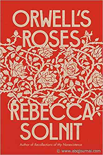A fresh take on George Orwell as an avid gardener - Albuquerque Journal