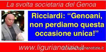 AUDIO / Il nostro Direttore ci parla della svolta Genoa - Liguria Notizie