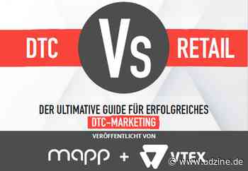 Direct to Consumer vs. Retail - Der Guide für erfolgreiches DTC-Marketing - Adzine